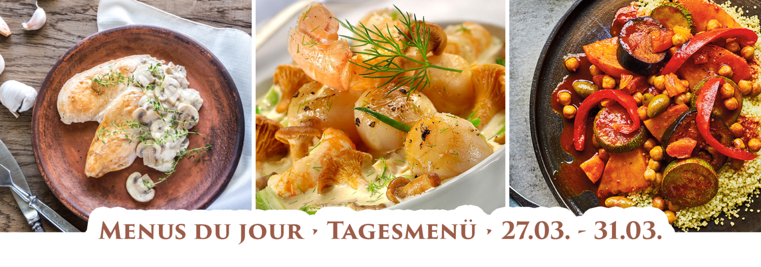 Menus du jour • Tagesmenü • 27.03.31.03. Lamy