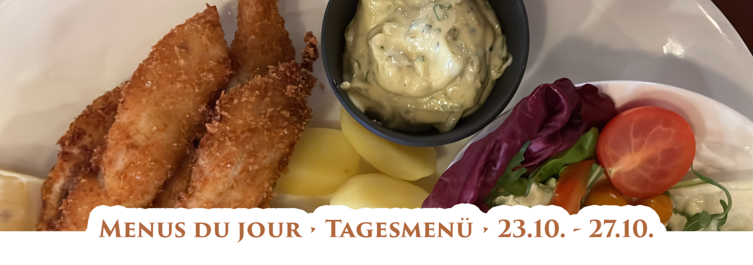 Menus du jour • Tagesmenü • 23.10.-27.10. | Lamy Menus du jour • Tagesmenü • 23.10.-27.10. | Lamy